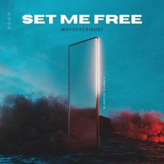 Set me free