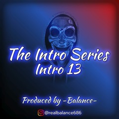 Intro 13 (prod by -Balance-)