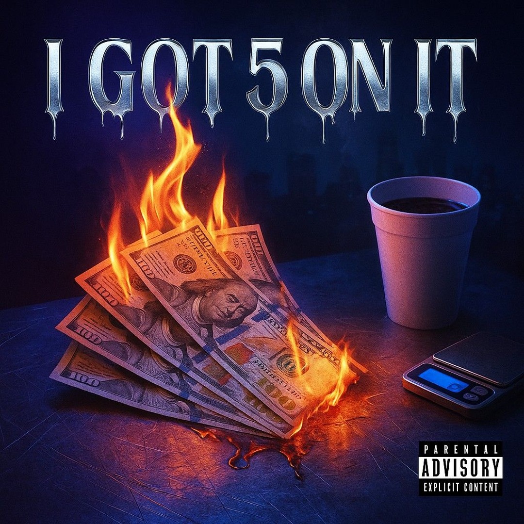 I Got 5 On It