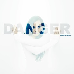 Danger