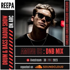 Reepa Radio - Episode 1 : Guest mix by Among Us