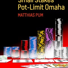 ⚡pdf✔ Strategies to Beat Small Stakes Pot-Limit Omaha: from beginner to winner in 28