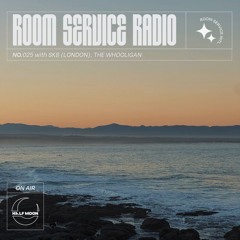 Room Service Radio 025 w/ SKB (London), The Whooligan Pt. 1