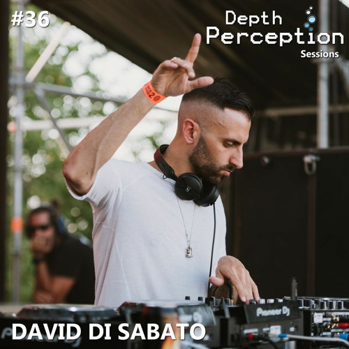 Depth Perception Sessions #36 - David Di Sabato