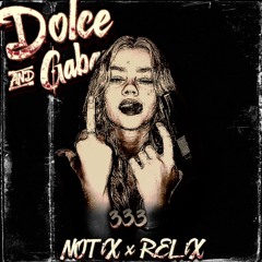 Dolce & Gabanna Ft. RELiX