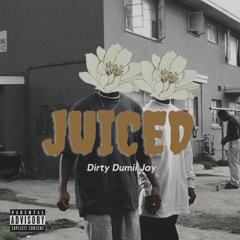 Juiced(prod by. LethalNeedle)