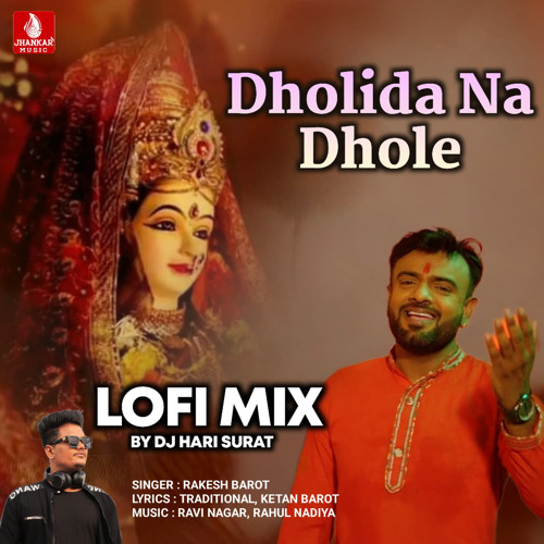Dholida Na Dhole (Lofi Mix)