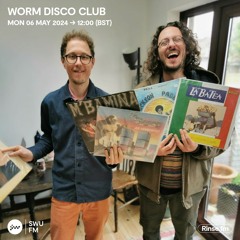 Worm Disco Club - 06 May 2024