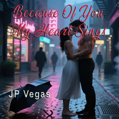 BecauseOfYouMyHeartSings