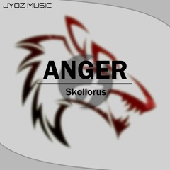 Skollorus - Anger [Notban Release]