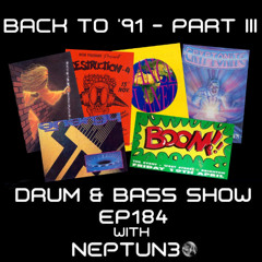 Drum & Bass Show Ep184 - Back  To '91 Part III