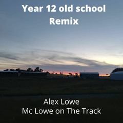 Year 12 old school remix