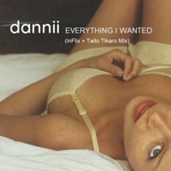Dannii Minogue - Everything I Wanted (InFlix + Taito Tikaro Remix)