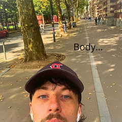 Body... (prod.aye aye & cxdy)