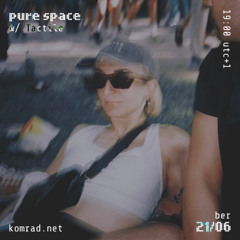 pure space 007 w/ Tactile