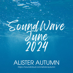 SoundWave | June 2024 | Sunday Vibes Music
