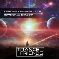 Deep Impuls, Mart Craig  - Home Of My Shadow