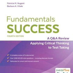 [View] EBOOK 🗸 Fundamentals Success: A Q & A Review Applying Critical Thinking to Te