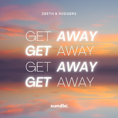Zeeth & Rodgers - Get Away