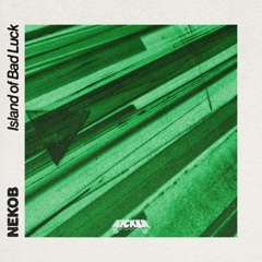 NEKOB - Island of Bad Luck