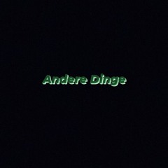 Andere Dinge  (Prod.VitoOTT)