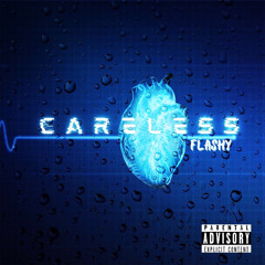 Flashy - Careless
