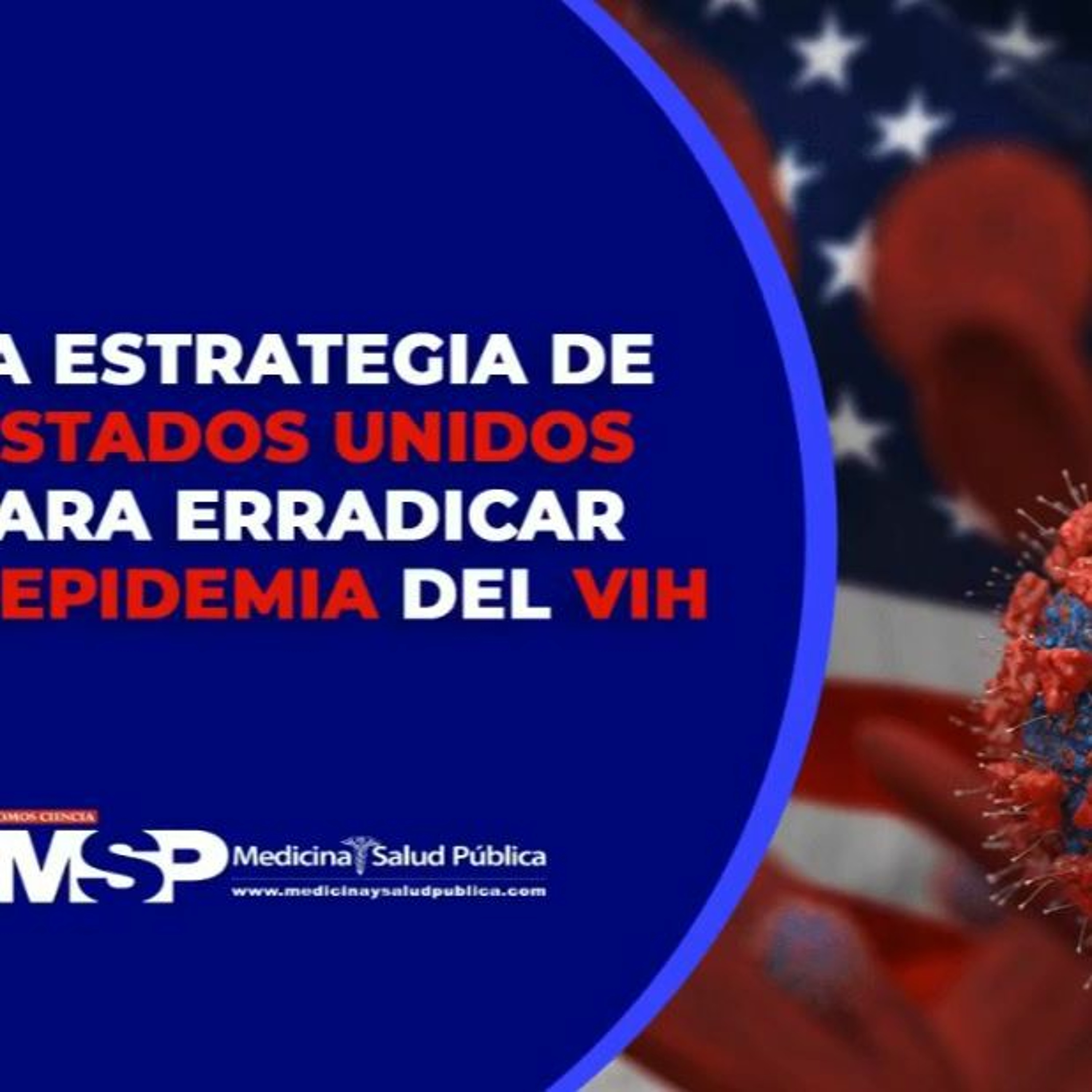 La Estrategia De Estados Unidos Para Erradicar La Epidemia Del VIH