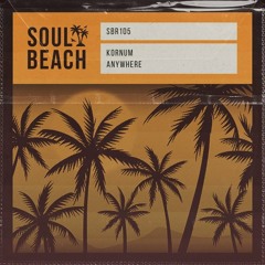 Kornum - Anywhere [Soul Beach Records]
