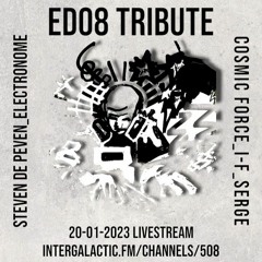 Serge, Edo8 Tribute 20-01-2023 @ Channel508 IFM
