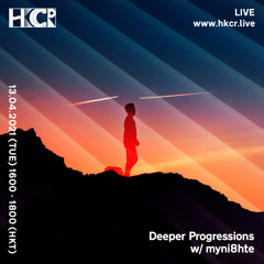 Deeper Progressions w/ myni8hte - 13/04/2021