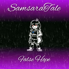 [SamsaraTale]-False Hope(Chara fight theme)(Cover)