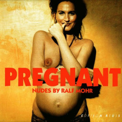 [Free] EBOOK 📮 Pregnant: Nudes by Ralph Mohr (German and Italian Edition) by  Ralf M