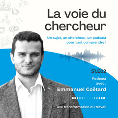 La Voie du chercheur - #Épisode 2 | Emmanuel Coëtard - Les "sales boulots"