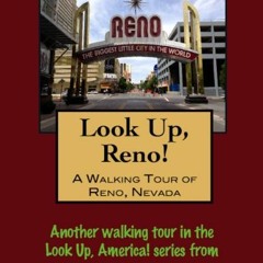 Access PDF EBOOK EPUB KINDLE A Walking Tour of Reno, Nevada (Look Up, America! Series