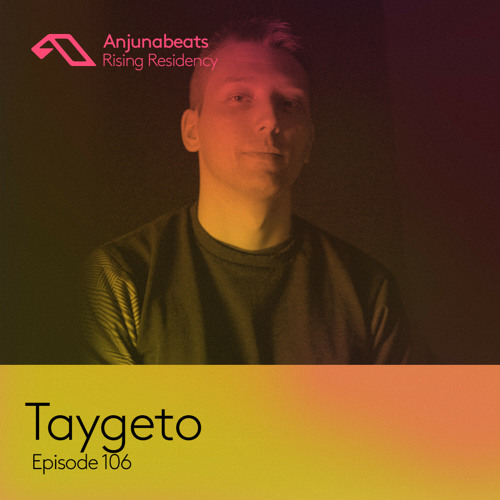 The Anjunabeats Rising Residency 106 with Taygeto