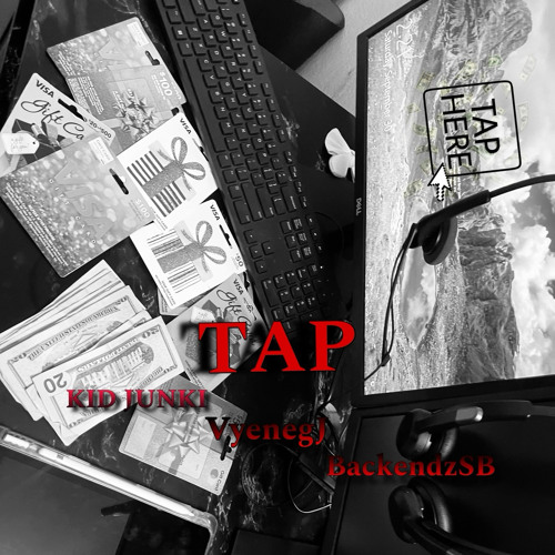 TAP x BackendzSB x Kid Junki x VyenegJ