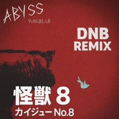 YUNGBLUD - ABYSS (KAIJU N.8) [CLEFHEART DNB REMIX]