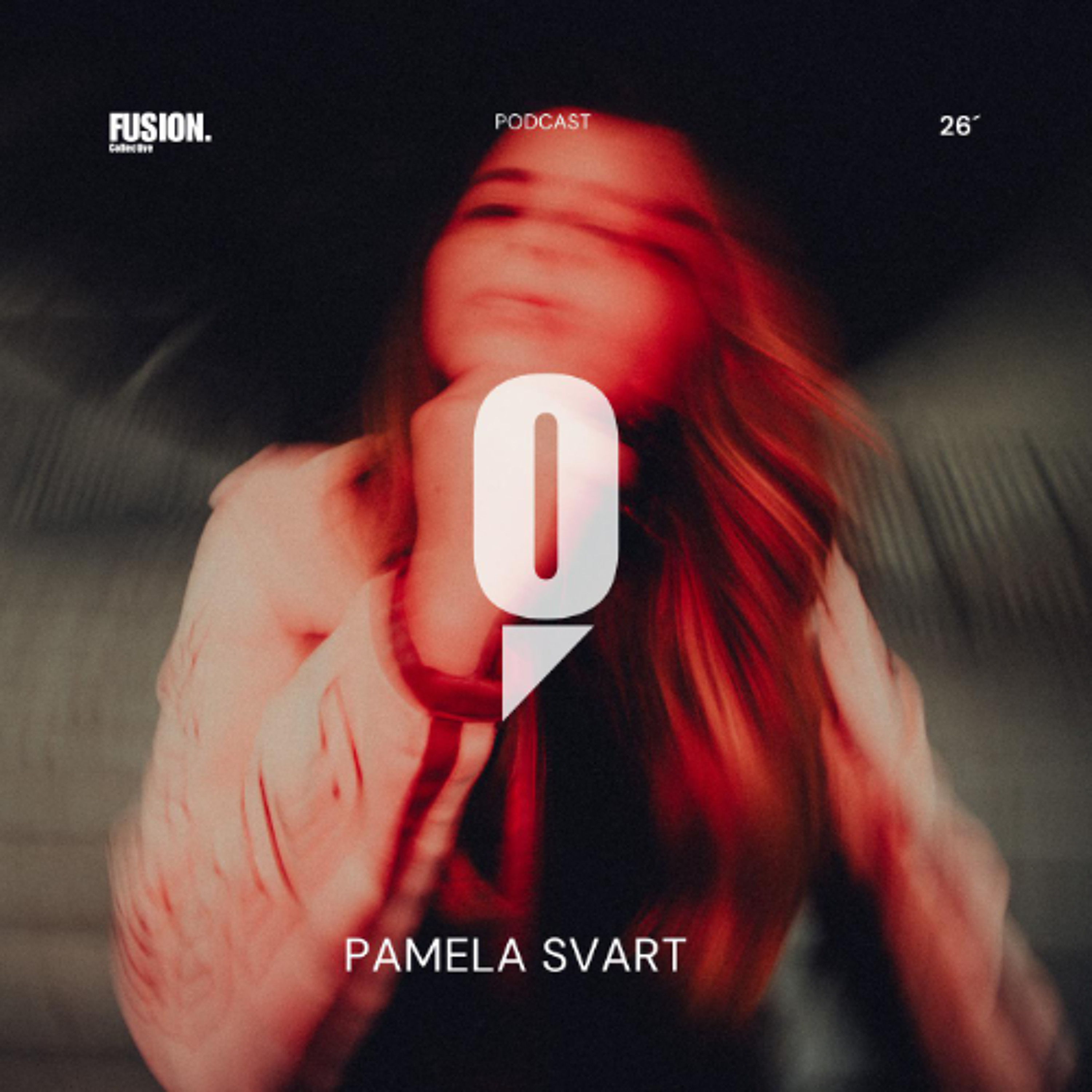 FUSION presents: Pamela Svart podcast - 26´