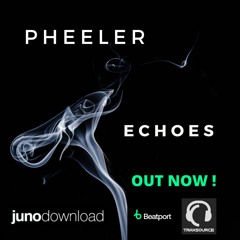 Pheeler - Echoes