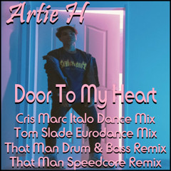 Artie H - Door To My Heart [Cris Marc Italo Dance Mix]