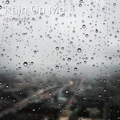 Rain on Me (Radio Edit)
