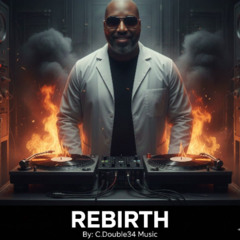 Rebirth (C. Double34 Music, vocals)