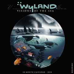 FREE PDF 📒 Wyland Visions of the Sea 2018 Calendar by  Willow Creek Press EBOOK EPUB