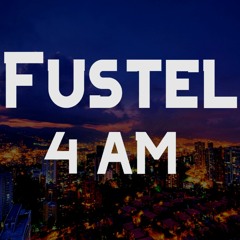 4am - Fustel Prod by Panndi x Vogo