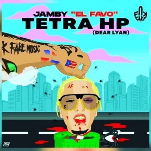 Jamby El Favo - TETRA HP (Dear Lyan)