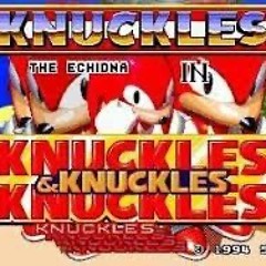 Sonic And Knuckles ...& Knuckles (resinonmylips X DJ Snekmanez remix)