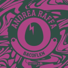 Andrea Raffa - Bacoflen [BIRDFEED]