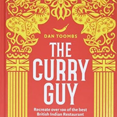 download KINDLE ✏️ The Curry Guy: Recreate Over 100 of the Best Indian Restaurant Rec