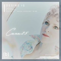Desire Is (Vocal Version)
