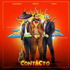 Contacto ft. Don Miguelo & Pitbull